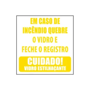 Adesivo "EM CASO DE INCÃÅ NDIO FECHE O REGISTRO"