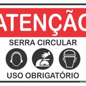 Placa AtenÃÂ§ÃÂ£o Serra Circular 25x15cm