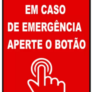 Placa "EM CASO DE EMERGECIA APERTE O BOTÃÆO" 30X20cm