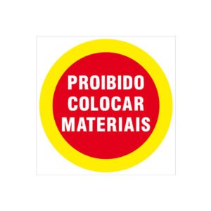 Placa proibido colocar materiais 20x20cm